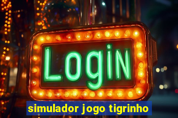 simulador jogo tigrinho